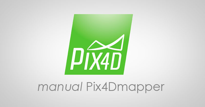 Manual de Pix4D Mapper en castellano