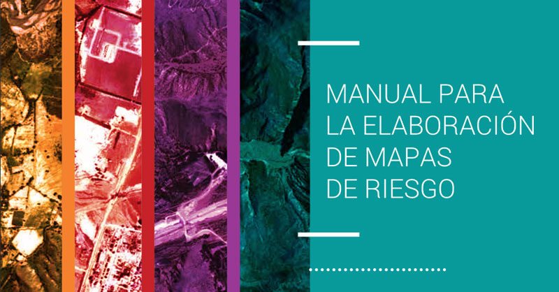 Manual para la elaboración de mapas de riesgo