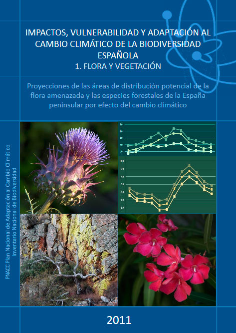 Impactos, Vulnerabilidad y Adaptación al Cambio Climático de la Biodiversidad Española. Flora y Vegetación