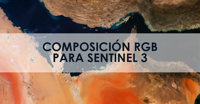 Composición RGB para imágenes Sentinel 3