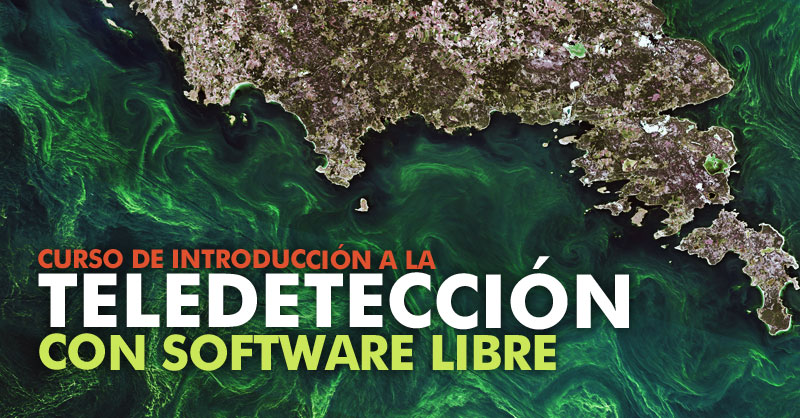 Curso de teledetección con QGIS, SNAP y Google Earth Engine