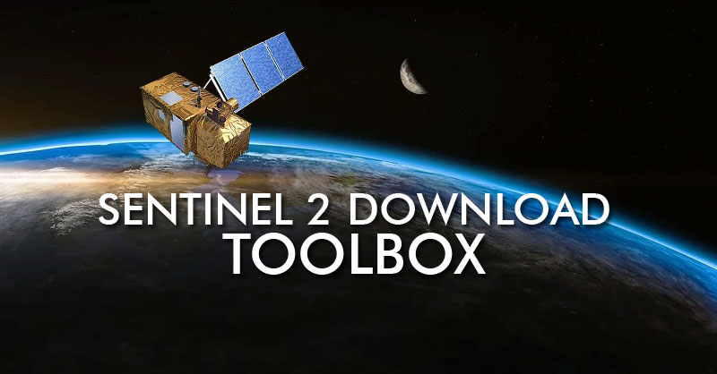 Herramienta Sentinel 2 Download Toolbox para ArcGIS